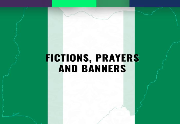 Fictions, Prayers and Banners